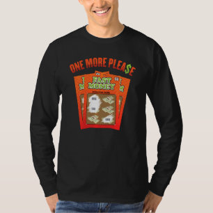 Lottery One More Please Powerball Scratch Cards Ke T-Shirt