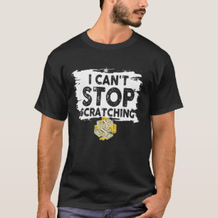 Lottery Scratcher Men Women Lucky Player  Bingo T-Shirt