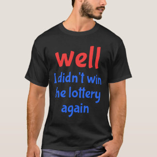 Lottery T-Shirt