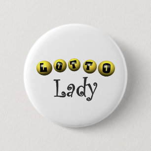 Lotto Lady T-shirts and Gifts. 6 Cm Round Badge