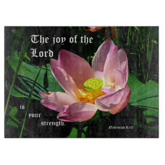 Lotus Blossom Nehemiah 8:10 Cutting Board