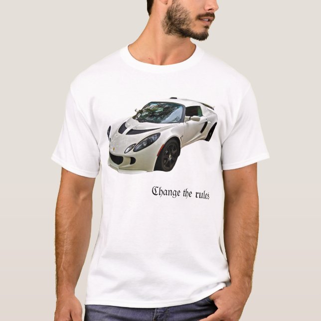 Lotus Exige - Change the rules - T-Shirt (Front)