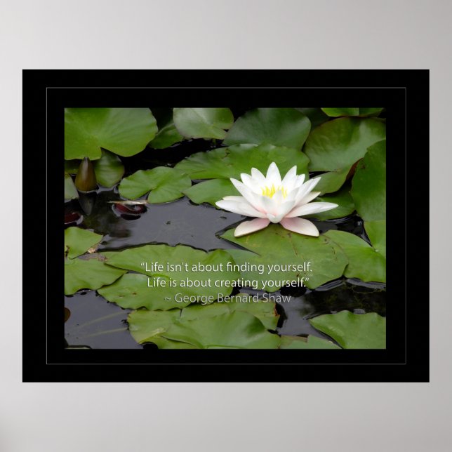 Lotus flower and Bernard Shaw Quote about life Poster (Front)