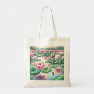 Lotus Flowers & Quote Tote Bag