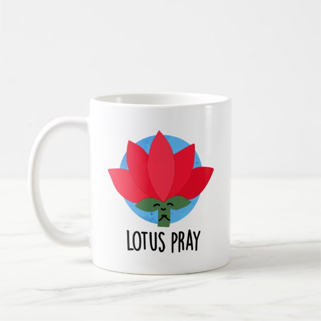 Lotus Pray Funny Plant Pun  Coffee Mug (Left)