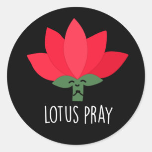 Lotus Pray Funny Plant Pun Dark BG Classic Round Sticker