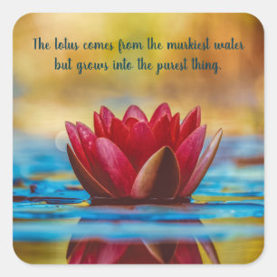 Lotus Wisdom Spiritual Growth Inspirational Quote Square Sticker