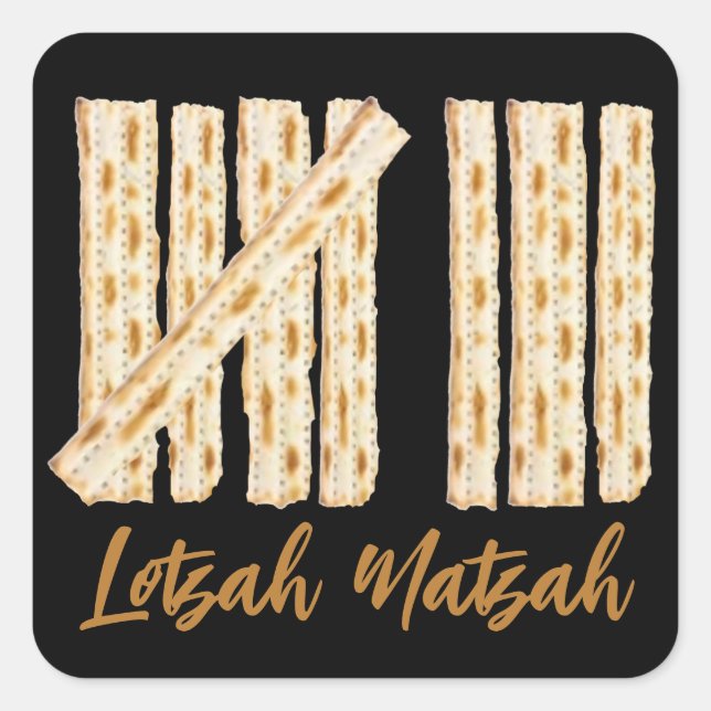 Lotzah Matzah Passover 8 Days Square Sticker (Front)