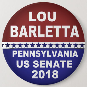 Lou Barletta US Senate 2018 Pennsylvania 6 Cm Round Badge