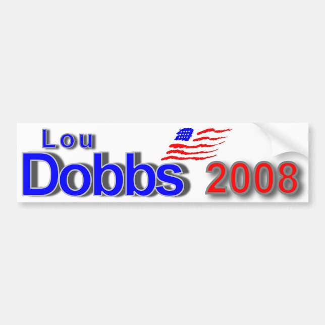 Lou Dobbs 2008 Bumper Sticker (Front)