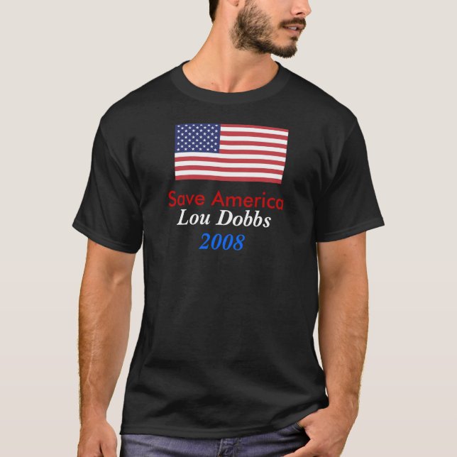 Lou Dobbs 2008 T-Shirt (Front)
