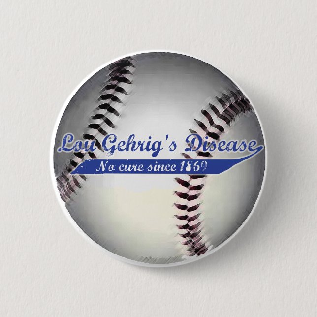 Lou Gehrig's Disease Button (Front)