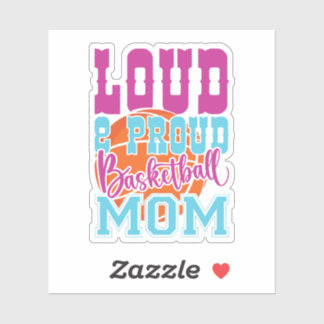Loud And Proud Basketball Mum