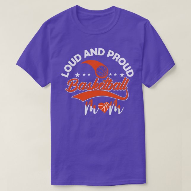 Loud and Proud Basketball Mum Basketball Basketbal T-Shirt (Design Front)