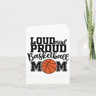Loud And Proud Basketball Mum Card