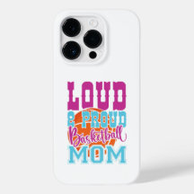 Loud And Proud Basketball Mum