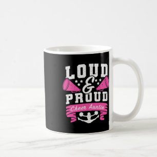 Loud And Proud Cheer Auntie Proud Cheerleading Aun Coffee Mug