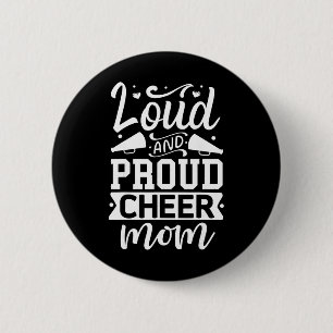 Loud And Proud Cheer Mum Cheerleader 6 Cm Round Badge