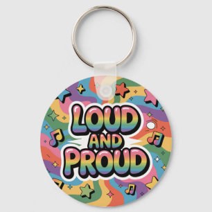LOUD AND PROUD LGBTQ+ Pride Ally Key Ring