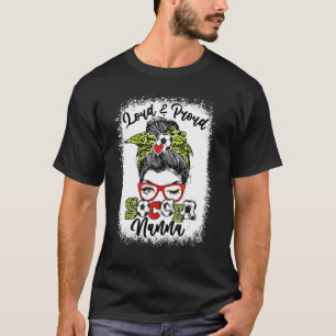Loud And Proud Soccer Nanna Messy Bun Bleached T-Shirt