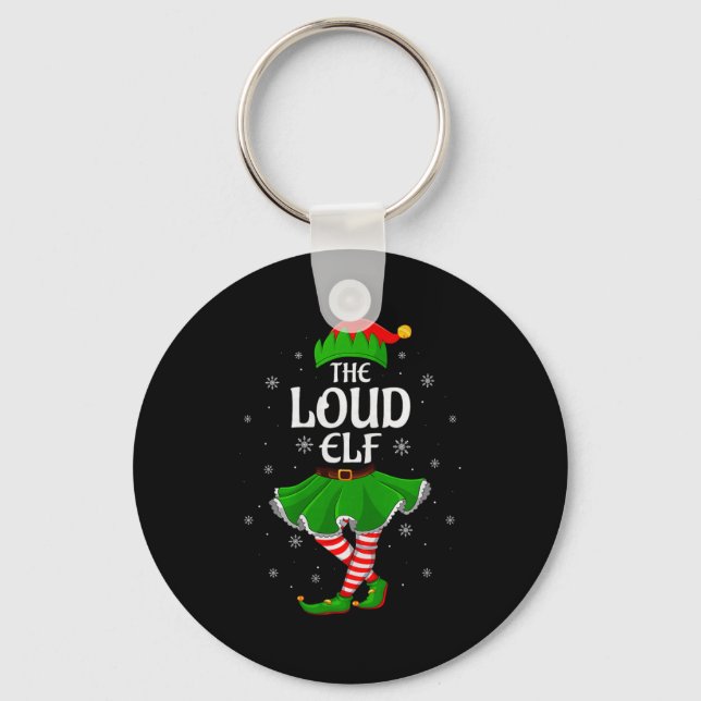 Loud Elf Christmas Family Girls Women Elf Squad Xm Key Ring (Front)