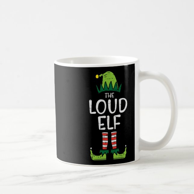 Loud Elf Xmas Matching Christmas For Family Kids  Coffee Mug (Right)