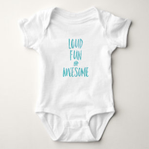 Loud fun and awesome typography baby onsie baby bodysuit