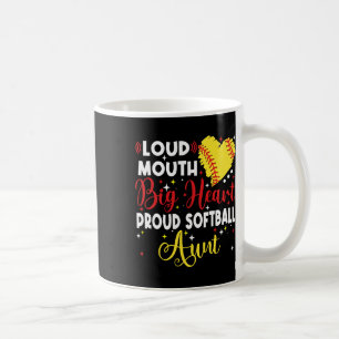 Loud Mouth Big Heart Proud Softll Aunt Mother's Da Coffee Mug