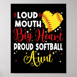 Loud Mouth Big Heart Proud Softll Aunt Mother's Da Poster