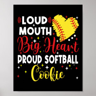 Loud Mouth Big Heart Proud Softll Cookie Mother's Poster