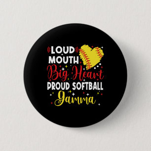 Loud Mouth Big Heart Proud Softll Gamma Mother's D 6 Cm Round Badge