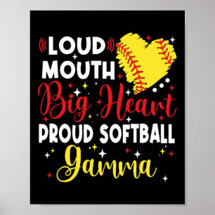 Loud Mouth Big Heart Proud Softll Gamma Mother's D Poster