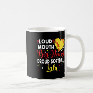 Loud Mouth Big Heart Proud Softll Lala Mother's Da Coffee Mug
