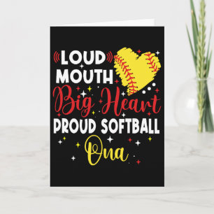 Loud Mouth Big Heart Proud Softll Ona Mother's Day Card