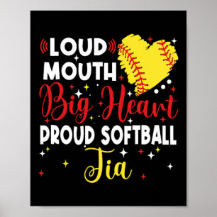 Loud Mouth Big Heart Proud Softll Tia Mother's Day Poster