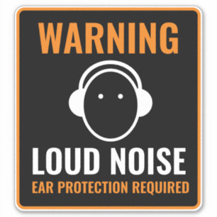 Loud noise warning sign. Ear protection required