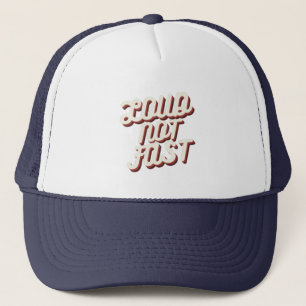 LOUD NOT FAST TRUCKER HAT