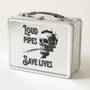 Loud pipes save lives metal lunch box