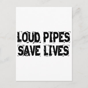 Loud Pipes Save Lives Postcard