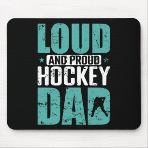 Loud Proud Hockey Dad Sports Father Ice Hockey Mouse Pad