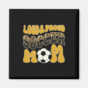 Loud Proud Soccer Mum Yellow Team Leopard Soccer M Magnet