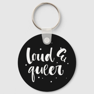 Loud & Queer Key Ring