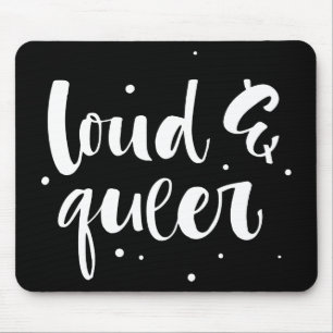Loud & Queer Mouse Pad