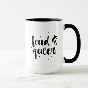 Loud & Queer Mug