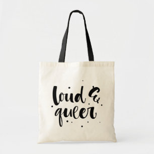 Loud & Queer Tote Bag