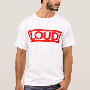 Loud Stamp T-Shirt