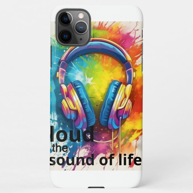 Loud the sound of life iPhone 11case Case (Back)