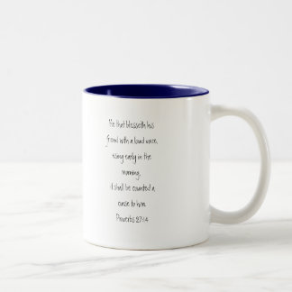Loud Voice Prov 27:14 Two-Tone Coffee Mug