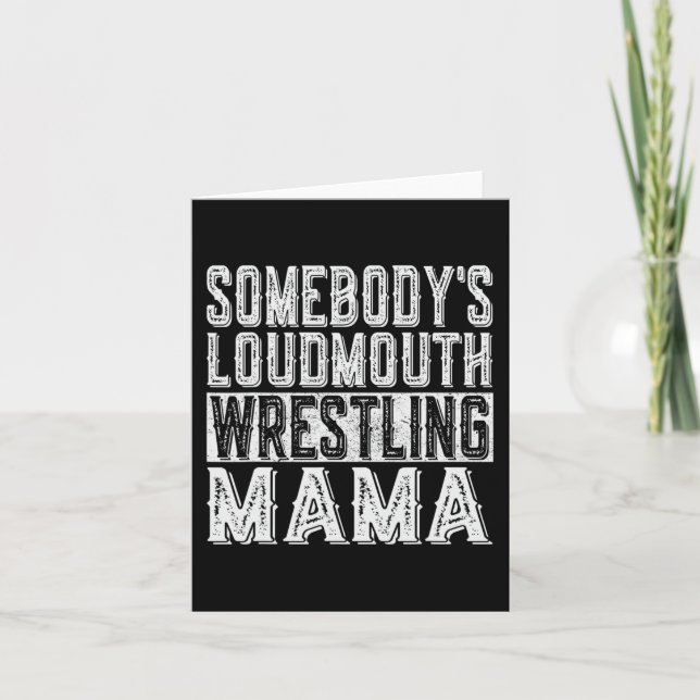 Loudmouth Wrestling Mama Mum Funny Mothers Day  Card (Front)