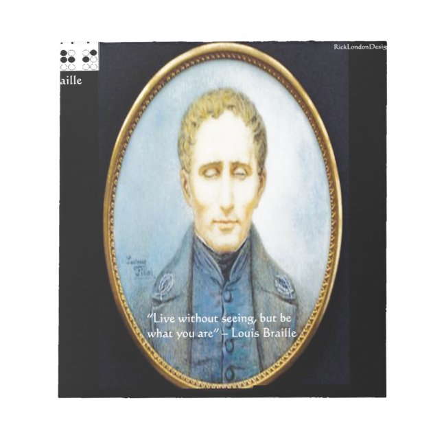 Louis Braille Famous Quote Notepad (Front)